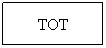 Casella di testo: TOT